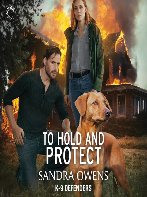 Title details for To Hold and Protect by Sandra Owens - Available